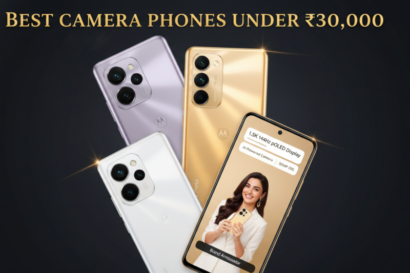 Best Camera Phone Under ₹30,000 in 2026: Realme 15 Pro, Vivo T4 Pro, Motorola Edge 70 or Nothing Phone (3a) Pro – Who Wins?